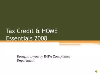 Tax Credit &amp; HOME Essentials 2008