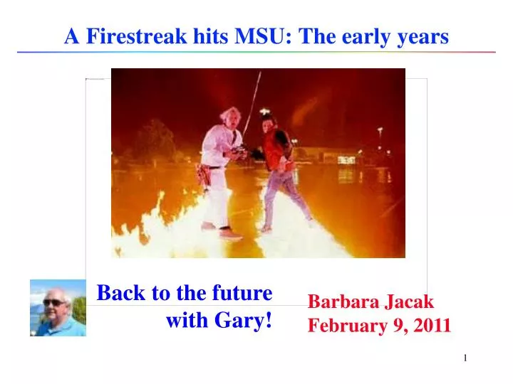 a firestreak hits msu the early years