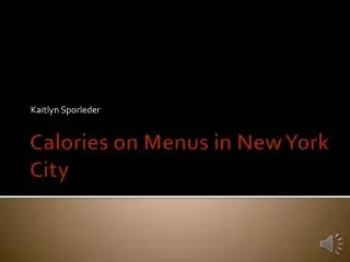 Calories on Menus in New York City