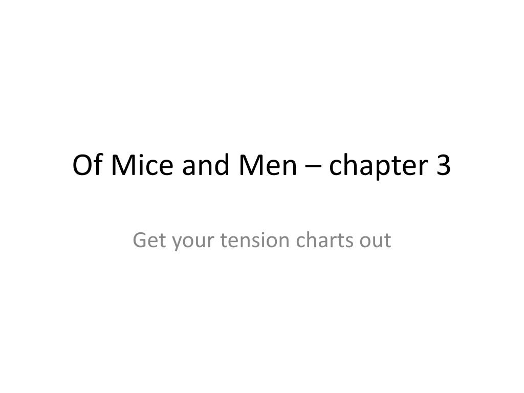 PPT - Of Mice and Men – chapter 3 PowerPoint Presentation, free ...