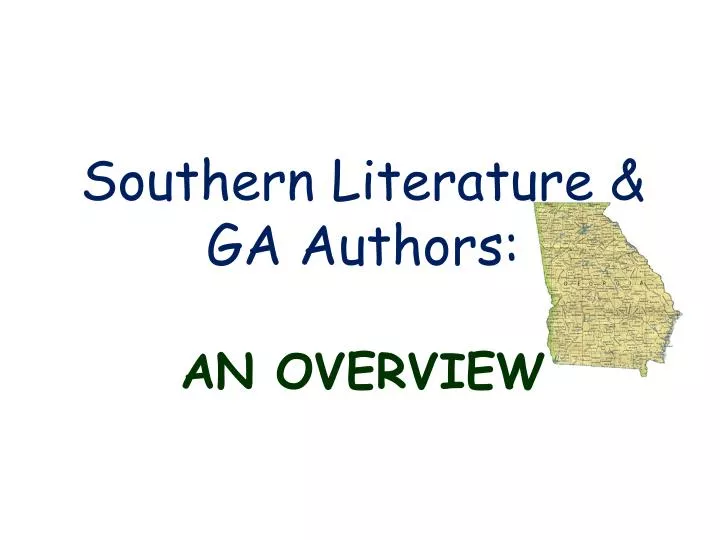 southern literature ga authors an overview