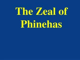 The Zeal of Phinehas