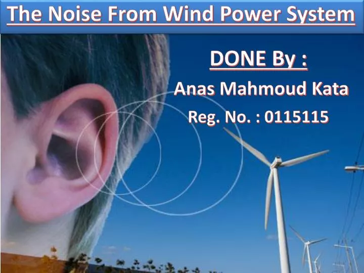 the noise from wind power system
