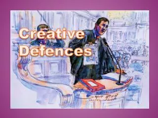 Creative Defences