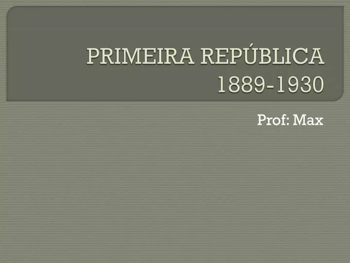 primeira rep blica 1889 1930