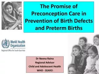 The Promise of Preconception Care in Prevention of Birth Defects and Preterm Births