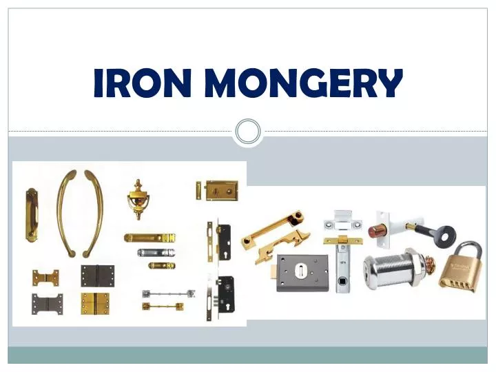 iron mongery