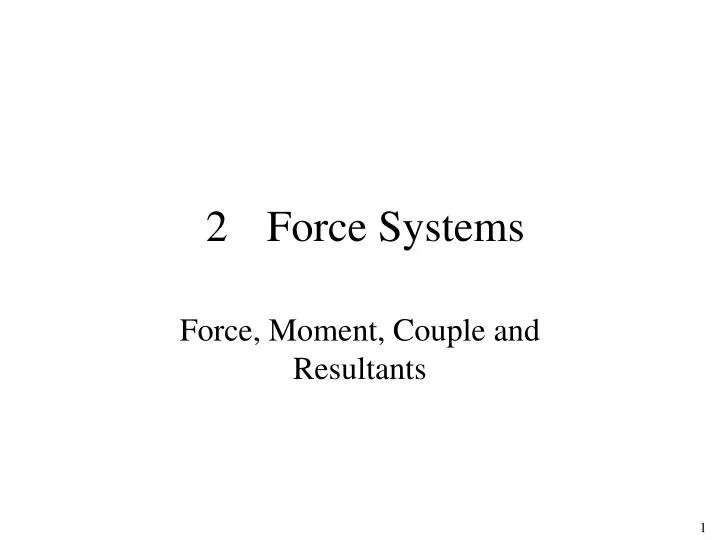 2 force systems