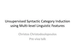 Unsupervised Syntactic Category Induction using Multi-level Linguistic Features