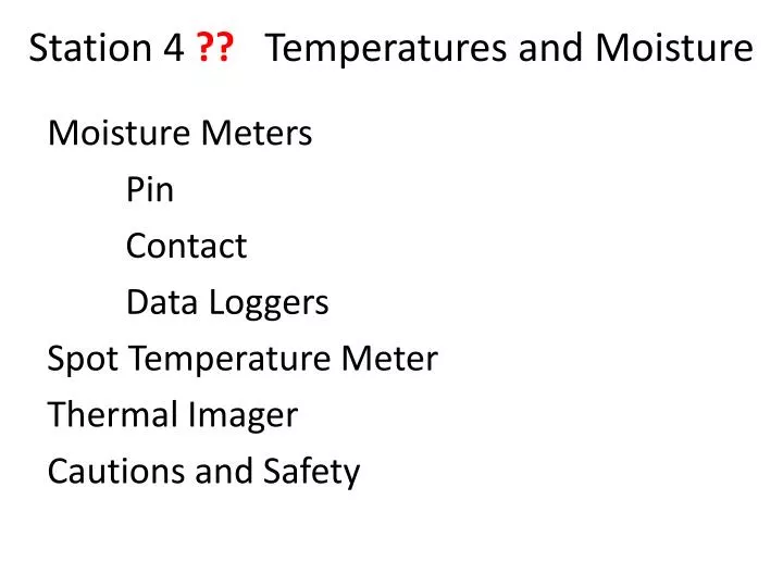 station 4 temperatures and moisture