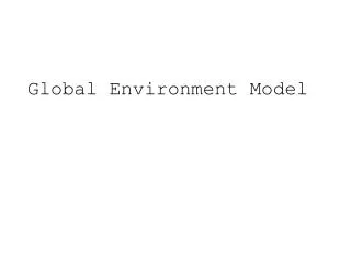 Global Environment Model