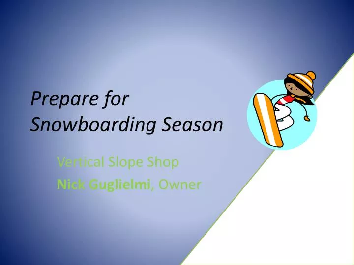 prepare for snowboarding season