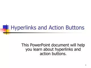 Hyperlinks and Action Buttons