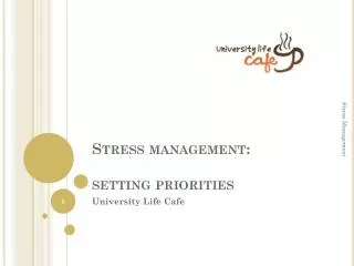 Stress management: setting priorities