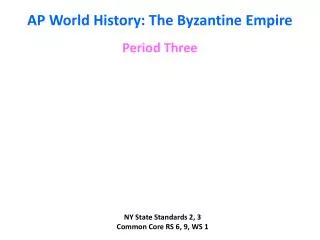 AP World History: The Byzantine Empire