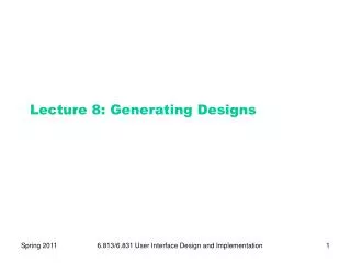 Lecture 8: Generating Designs