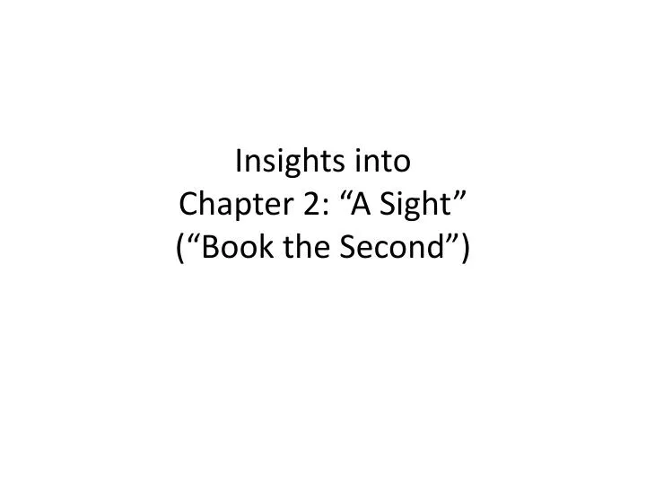 insights into chapter 2 a sight book the second