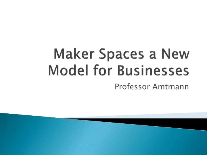 maker spaces a new model for businesses