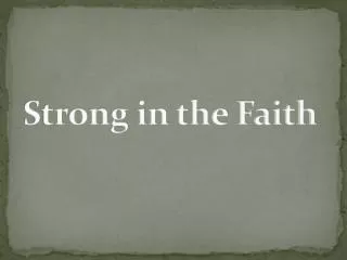 Strong in the Faith