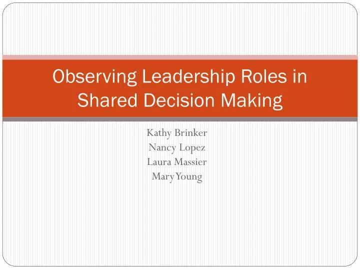 observing leadership roles in shared decision making