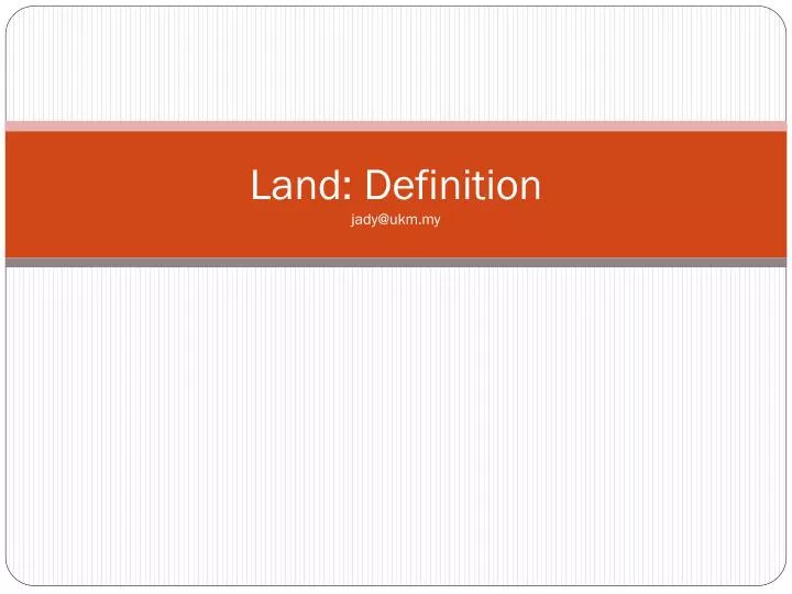 land definition jady@ukm my
