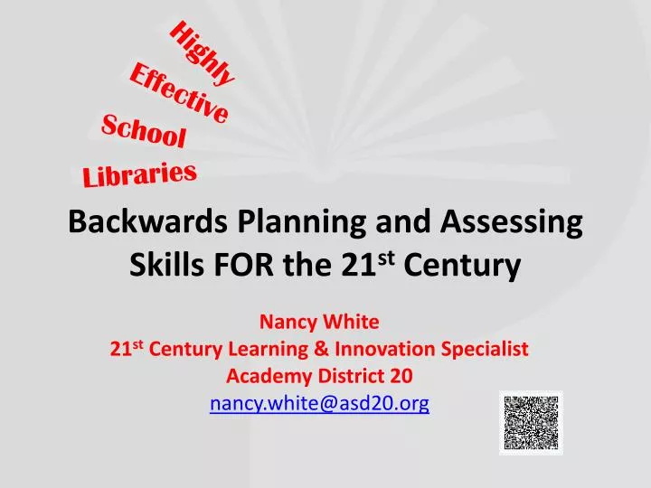 backwards planning and assessing skills for the 21 st century