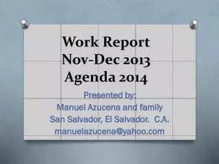 Work Report Nov- Dec 2013 Agenda 2014
