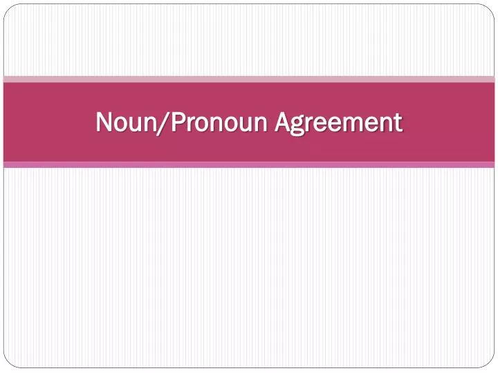 noun pronoun agreement