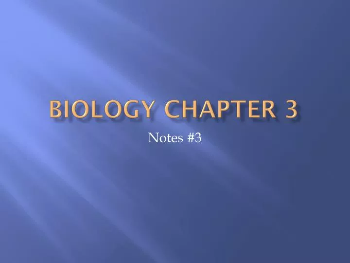biology chapter 3