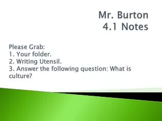 Mr. Burton 4.1 Notes
