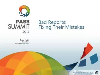 Bad Reports: Fixing Their Mistakes