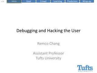 Debugging and Hacking the User