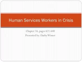 Human Services Workers in Crisis