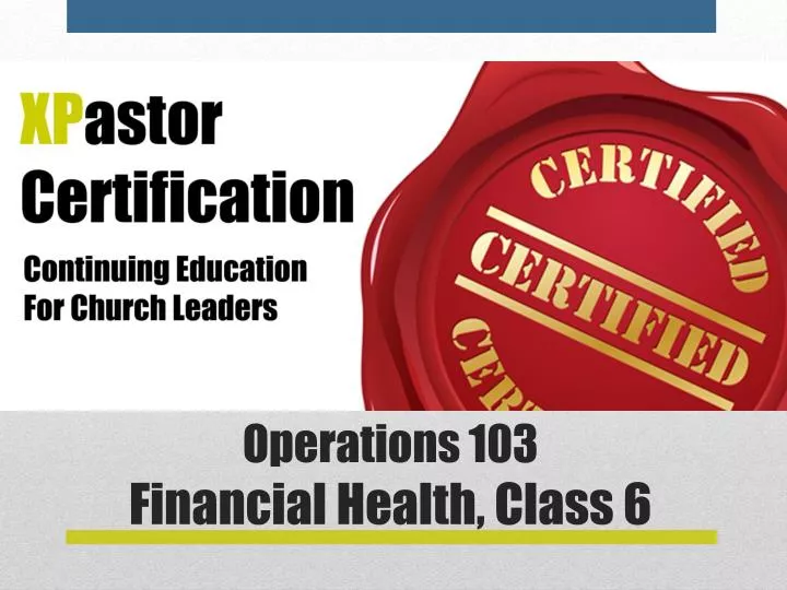 operations 103 financial health class 6