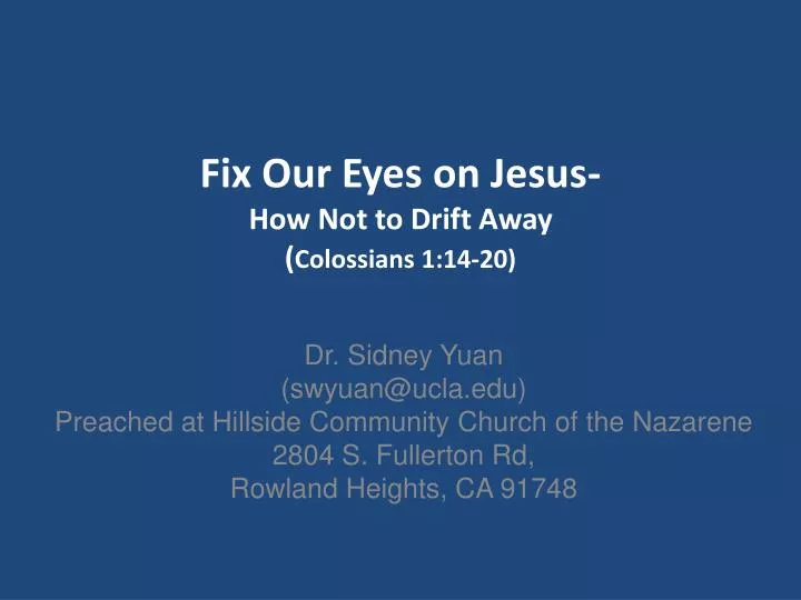 fix our eyes on jesus how not to drift away colossians 1 14 20