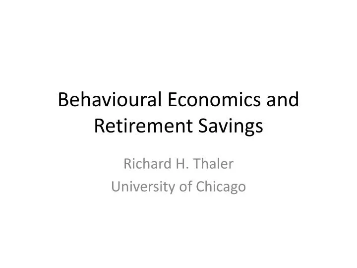 behavioural economics and retirement savings