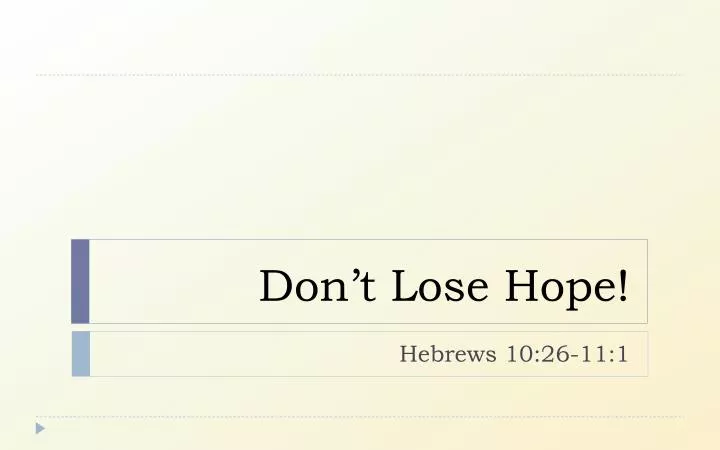 don t lose hope