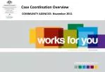 Case Coordination Overview - slide 1