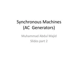 Synchronous Machines (AC Generators)