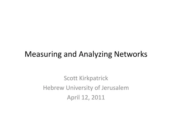 measuring and analyzing networks