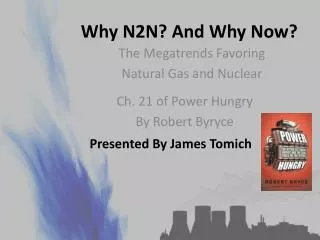 Why N2N? And Why Now?