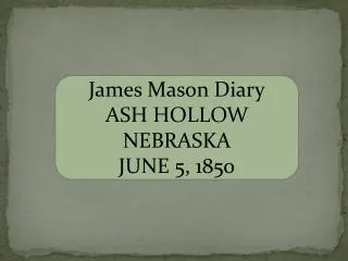 James Mason Diary ASH HOLLOW NEBRASKA JUNE 5, 1850