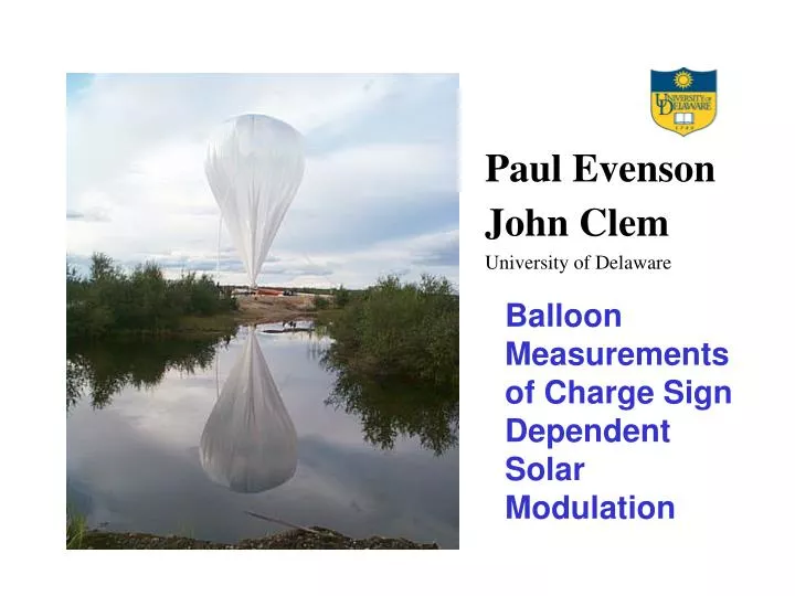 balloon measurements of charge sign dependent solar modulation