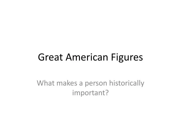 great american figures