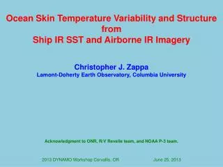 Ocean Skin Temperature Variability and Structure from Ship IR SST and Airborne IR Imagery