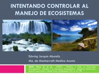intentando controlar al manejo de ecosistemas