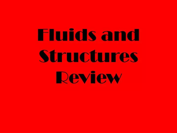 fluids and structures review