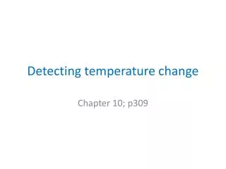Detecting temperature change