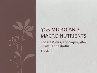 32.6 Micro and Macro Nutrients