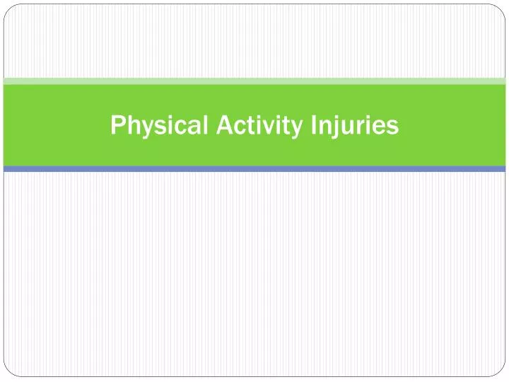 physical activity injuries